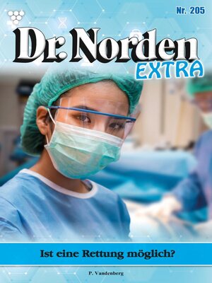 cover image of Dr. Norden Extra 205 – Arztroman